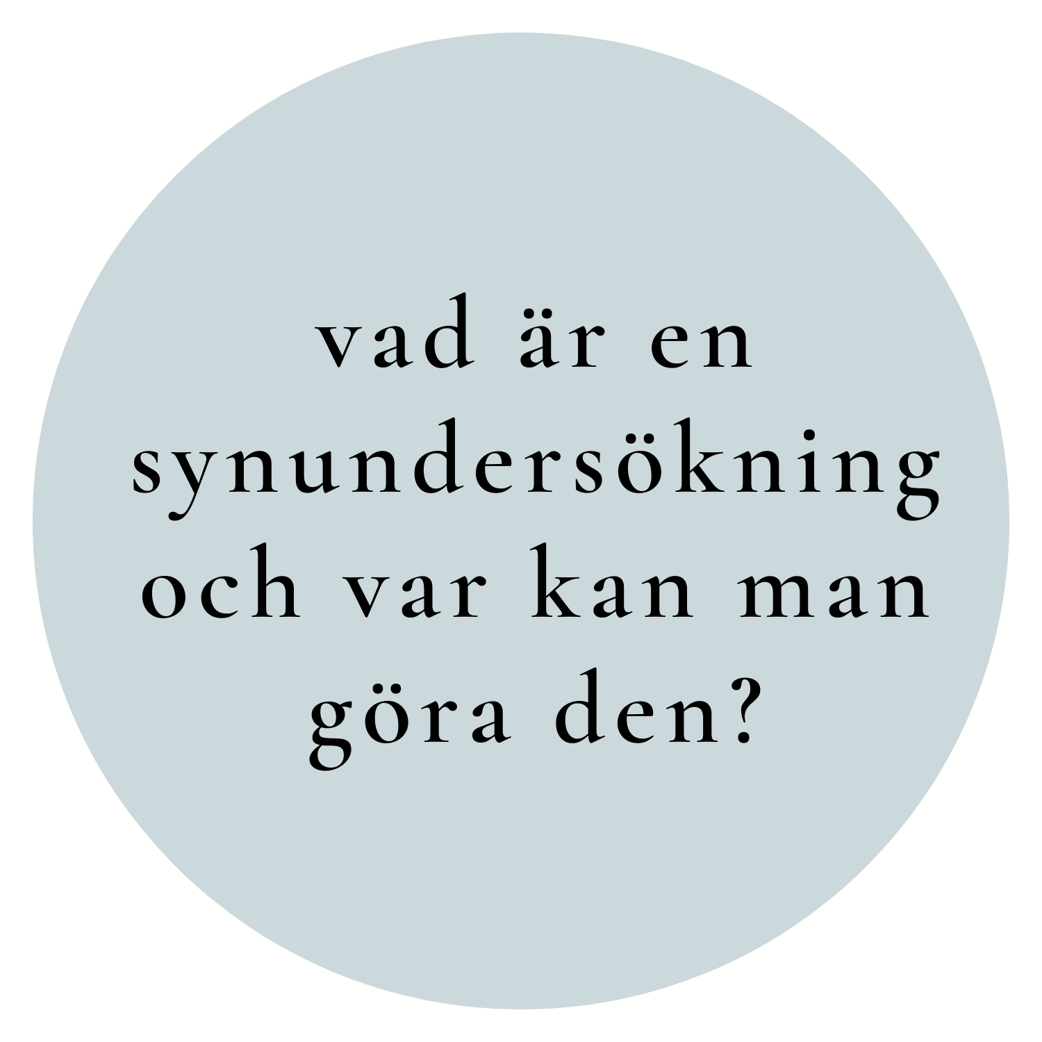Vad är en synundersökning och var kan man göra den?