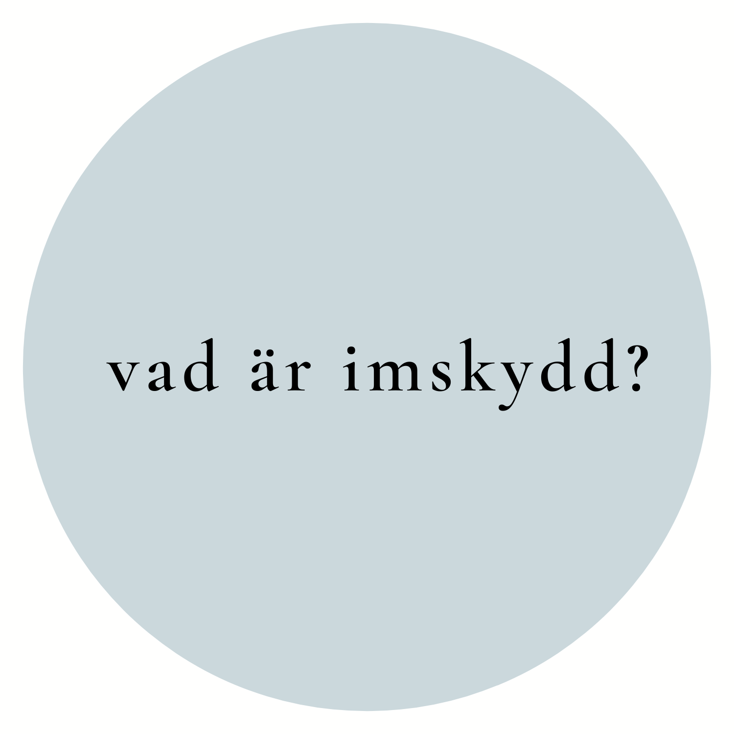 Vad är imskydd