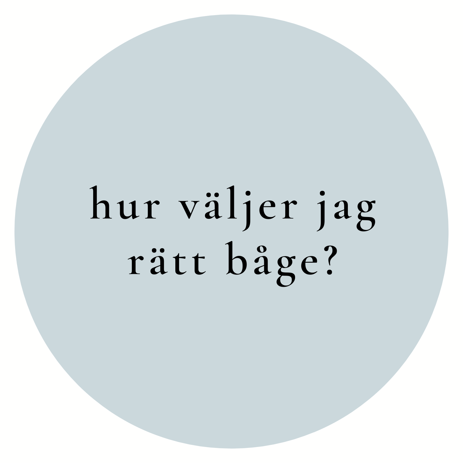 Hur väljer jag rätt båge